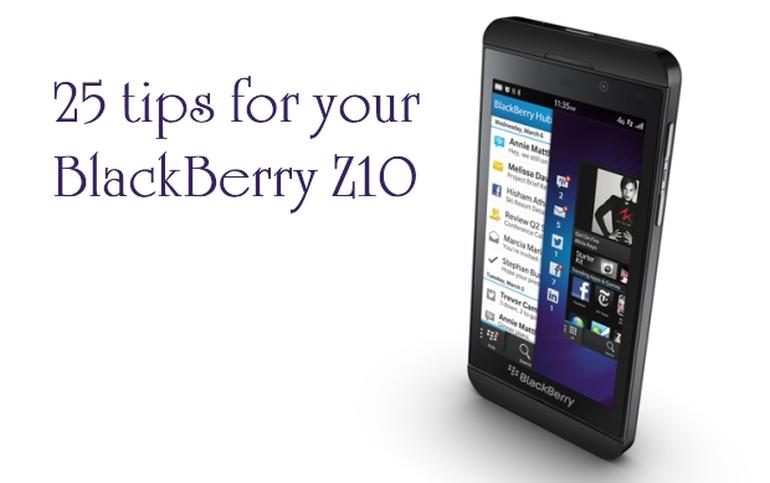 25 mẹo làm chủ BlackBerry Z10